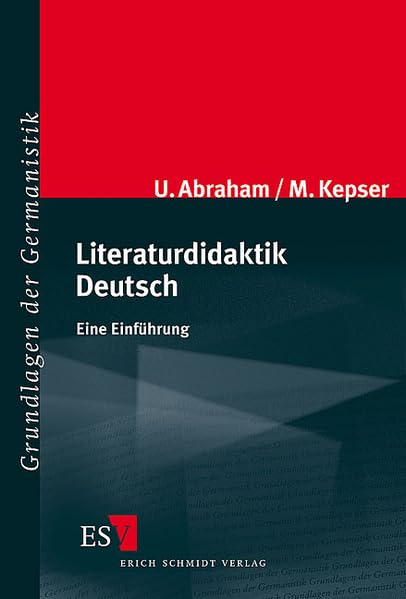 Literaturdidaktik Deutsch: Eine Einführung (Grundlagen der Germanistik) Education & Training