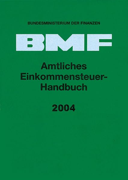 Amtliches Einkommensteuer-Handbuch 2004 Law
