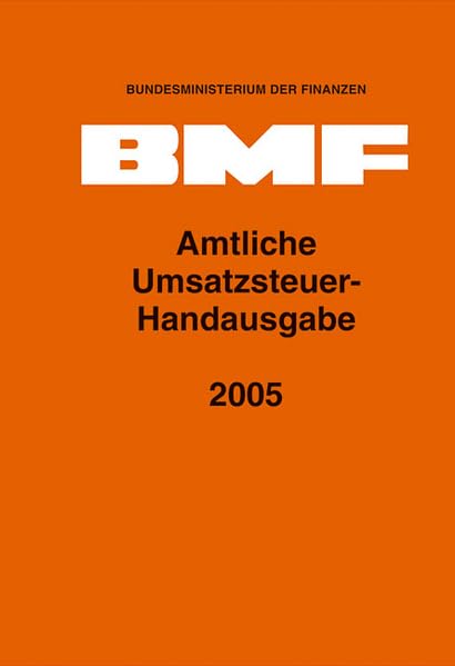 Amtliche Umsatzsteuer-Handausgabe 2005 Law