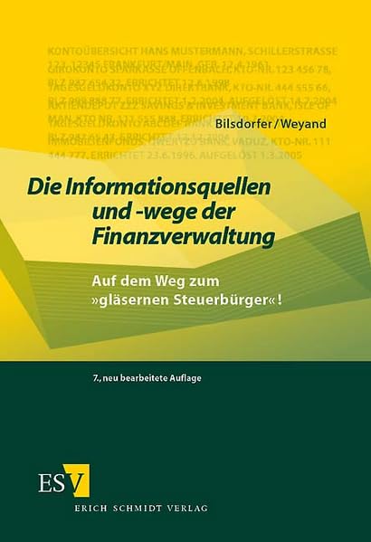 Die Informationsquellen und -wege der Finanzverwaltung. Auf dem Weg zum "gläsernen Steuerbürger"! Law