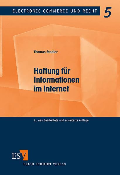 Haftung für Informationen im Internet (Electronic Commerce und Recht) Law