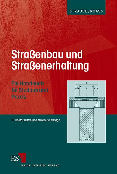 Straßenbau und Straßenerhaltung: Ein Handbuch für Studium und Praxis Law