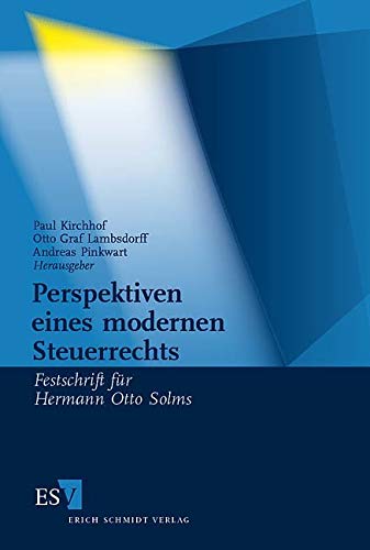 Perspektiven eines modernen Steuerrechts: Festschrift für Hermann Otto Solms Law
