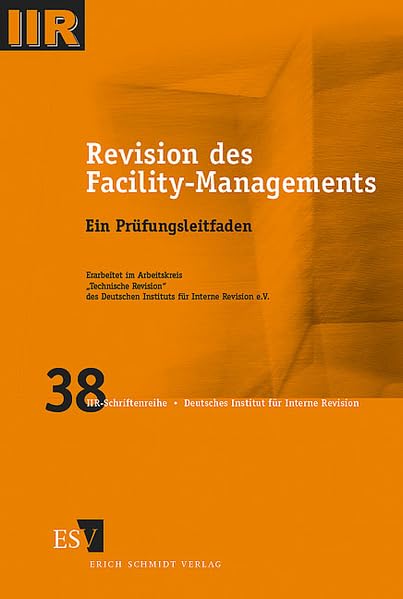 Revision des Facility-Managements: Ein Prüfungsleitfaden (DIIR-Schriftenreihe) Law