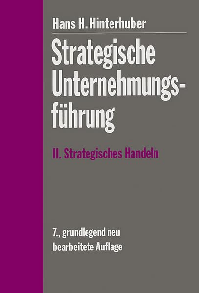 Strategische Unternehmungsführung: II. Strategisches Handeln Ziele und Rahmenbedingungen für die Funktionsbereiche - Organisation - Umsetzung - ... - ... - Strategisches Controlling - Leadership Law