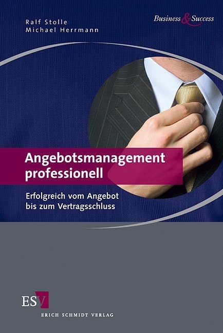 Angebotsmanagement professionell: Erfolgreich vom Angebot bis zum Vertragsschluss book