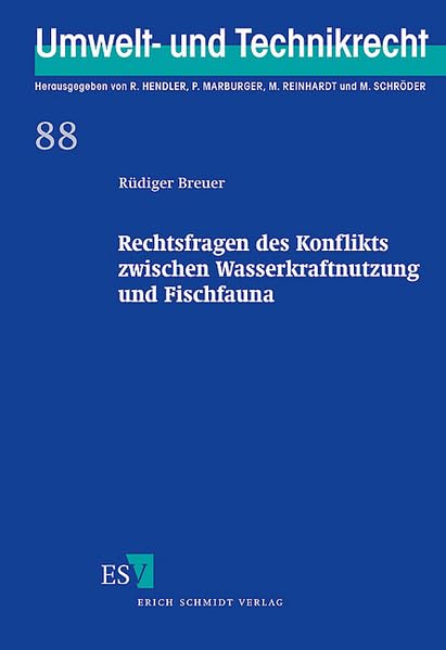 Rechtsfragen des Konflikts zwischen Wasserkraftnutzung und Fischfauna Law