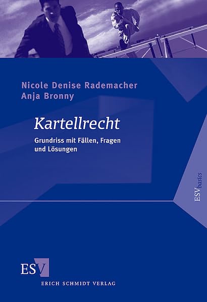 Kartellrecht: Grundriss mit Fällen, Fragen und Lösungen Law