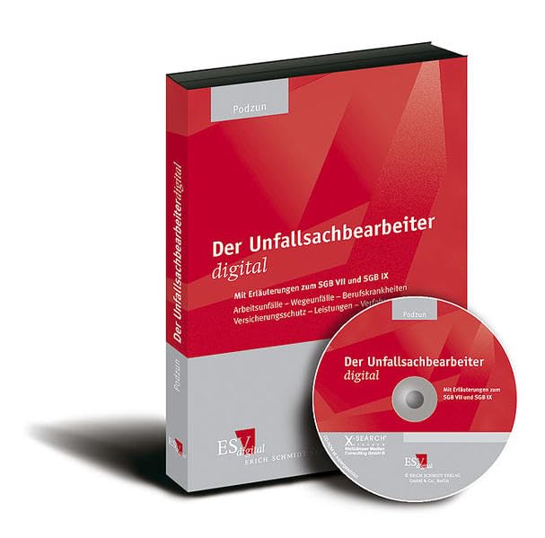 Der Unfallsachbearbeiter digital - im Einzelbezug: mit Erläuterungen zum SGB VII und SGB IX Arbeitsunfälle – Wegeunfälle – Berufskrankheiten – Versicherungsschutz – Leistungen – Verfahren Law
