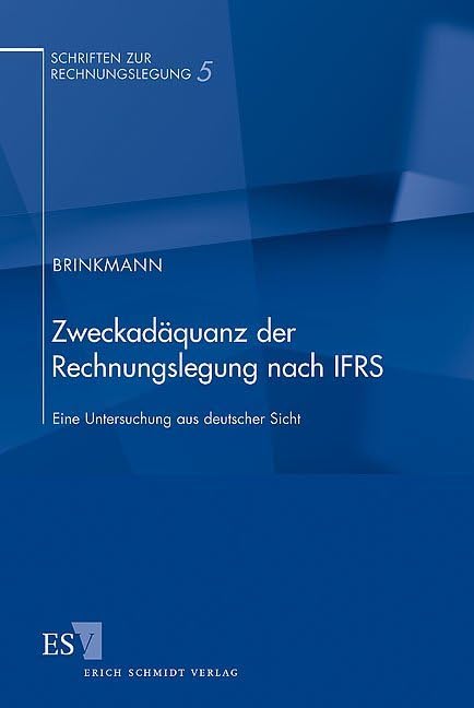 Zweckadäquanz der Rechnungslegung nach IFRS Law