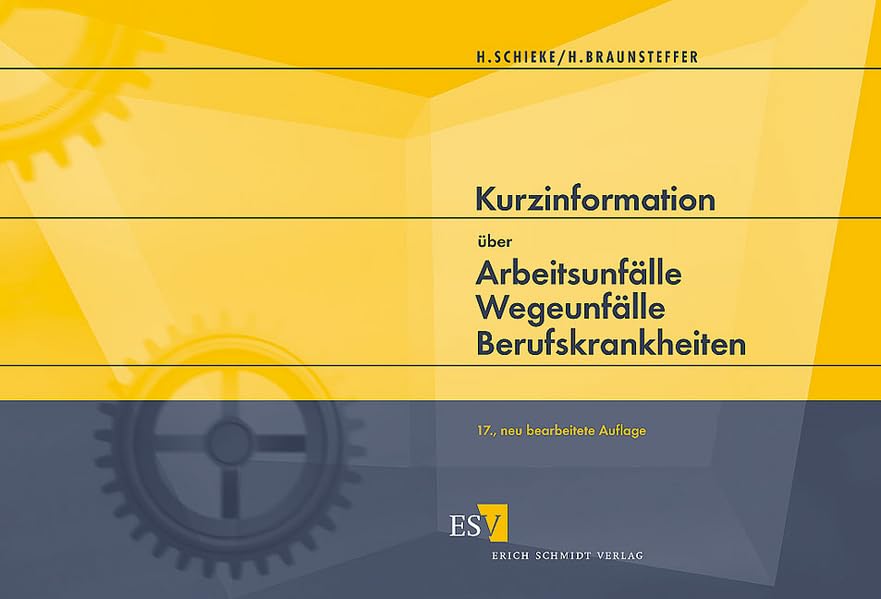 Kurzinformation über Arbeitsunfälle Wegeunfälle Berufskrankheiten: Eine gedrängte Darstellung über Versicherungsschutz, Versicherungsfälle, ... Skizzen und Berechnungsbeispielen Law