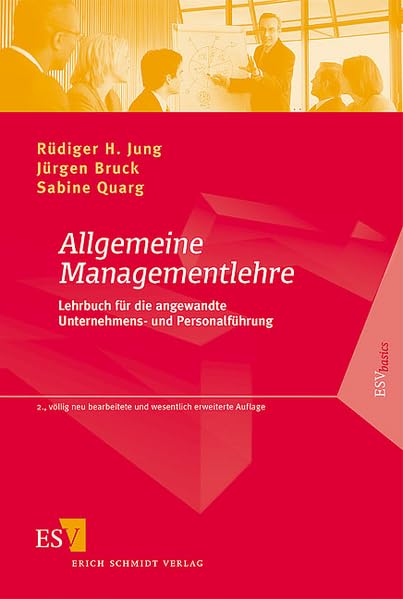 Allgemeine Managementlehre: Lehrbuch für die angewandte Unternehmens- und Personalführung Law