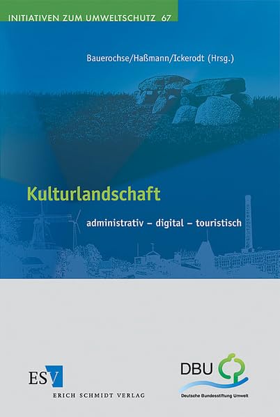 Kulturlandschaft: administrativ – digital – touristisch (Initiativen zum Umweltschutz) Law