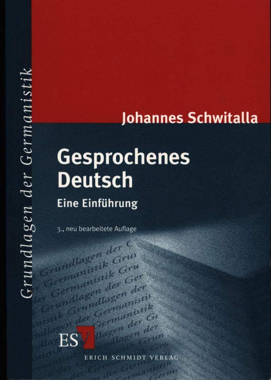 Grundlagen der Germanistik Band 33: Gesprochenes Deutsch. Eine Einführung Social Sciences