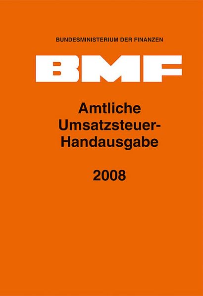 Amtliche Umsatzsteuer-Handausgabe 2008 Law