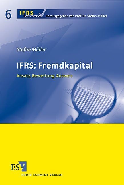 IFRS: Fremdkapital: Ansatz, Bewertung, Ausweis (IFRS Best Practice) Law