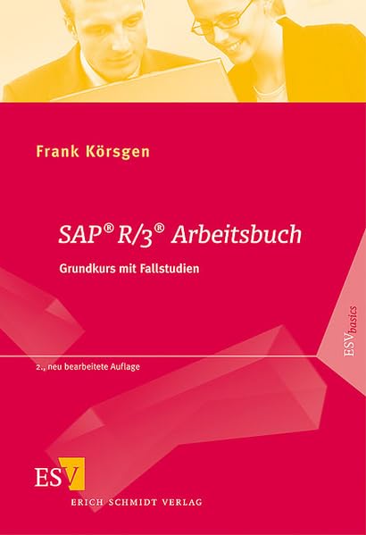 SAP® R/3® Arbeitsbuch: Grundkurs mit Fallstudien Law