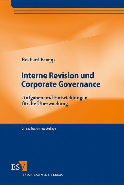 Interne Revision und Corporate Governance: Aufgaben und Entwicklungen für die Überwachung Law