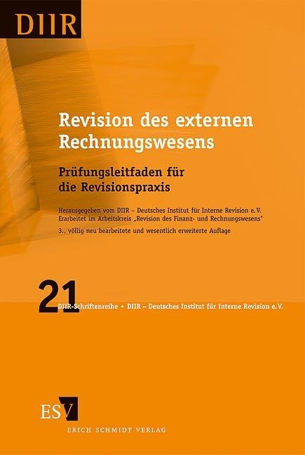 Revision des externen Rechnungswesens: Prüfungsleitfaden für die Revisionspraxis (DIIR-Schriftenreihe) Law