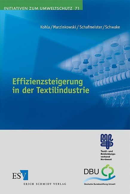 Effizienzsteigerung in der Textilindustrie: Mit Berechnungsmodulen zur Prozessverfolgung auf CD-ROM (Initiativen zum Umweltschutz) Law