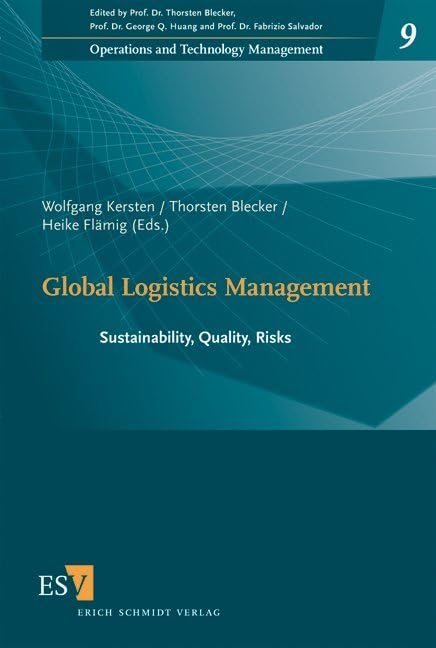 Global Logistics Management: Sustainability, Quality, Risks (Operations and Technology Management) Law