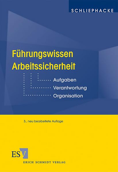 Führungswissen Arbeitssicherheit: Aufgaben – Verantwortung – Organisation Law