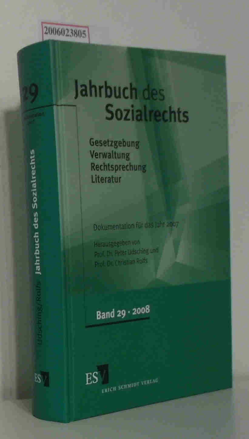 Jahrbuch des Sozialrechts. Dokumentation für das Jahr 2007: Gesetzgebung - Verwaltung - Rechtsprechung - Literatur. Nachschlagewerk für Wissenschaft ... Nachschlagewerk für Wissenschaft und Praxis) Law