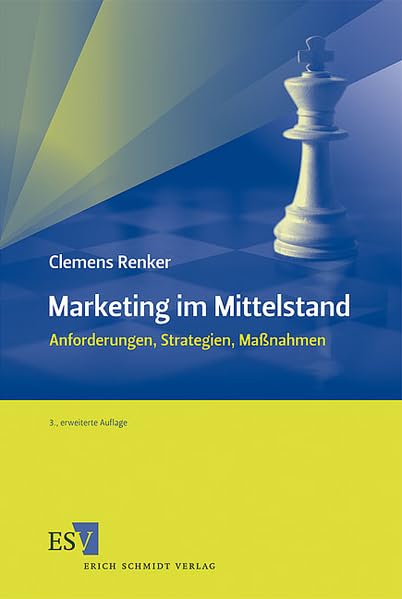 Marketing im Mittelstand: Anforderungen, Strategien, Maßnahmen book