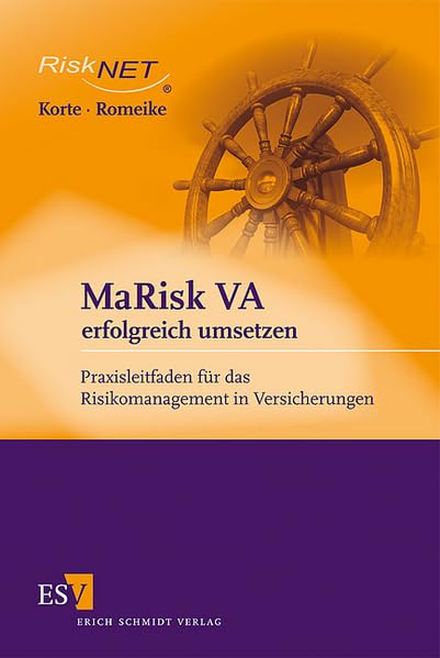 MaRisk VA erfolgreich umsetzen: Praxisleitfaden für das Risikomanagement in Versicherungen Law