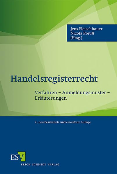 Handelsregisterrecht: Verfahren – Anmeldungsmuster – Erläuterungen Law