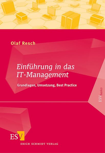 Einführung in das IT-Management: Grundlagen, Umsetzung, Best Practice Law