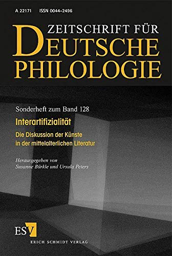 Interartifizialität: Die Diskussion der Künste in der mittelalterlichen Literatur. Sonderhefte der Zeitschrift für deutsche Philologie 128/2009 Contemporary literature Books