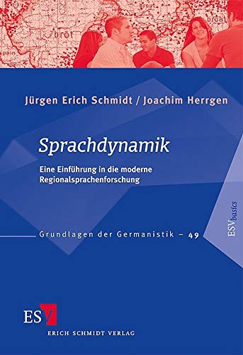 Sprachdynamik: Eine Einführung in die moderne Regionalsprachenforschung (Grundlagen der Germanistik) Social Sciences