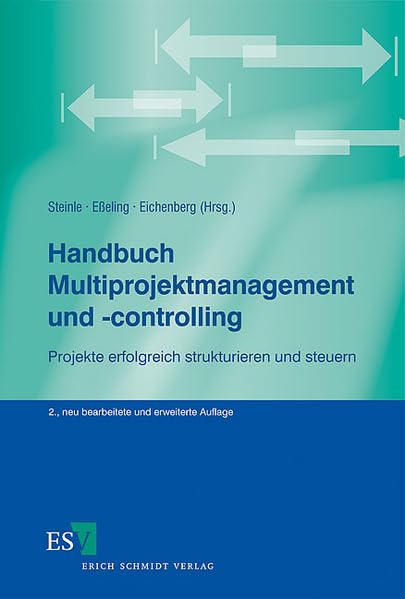 Handbuch Multiprojektmanagement und -controlling: Projekte erfolgreich strukturieren und steuern Law