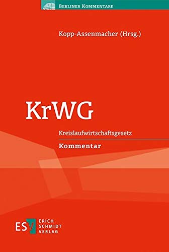 KrWG: Kreislaufwirtschaftsgesetz Kommentar (Berliner Kommentare) Law