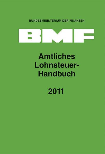 Amtliches Lohnsteuer-Handbuch 2011 Law