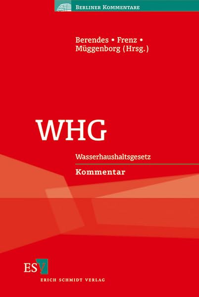 WHG: WasserhaushaltsgesetzKommentar (Berliner Kommentare) Law