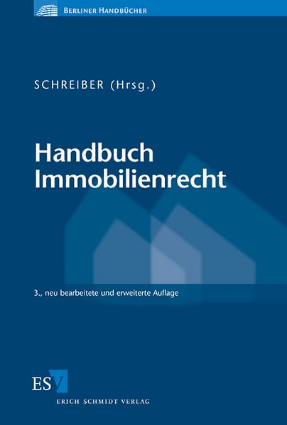 Handbuch Immobilienrecht (Berliner Handbücher) Law