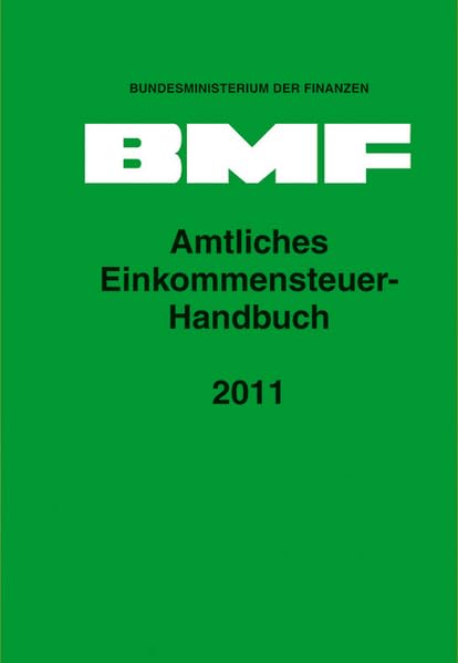 Amtliches Einkommensteuer-Handbuch 2011 Law