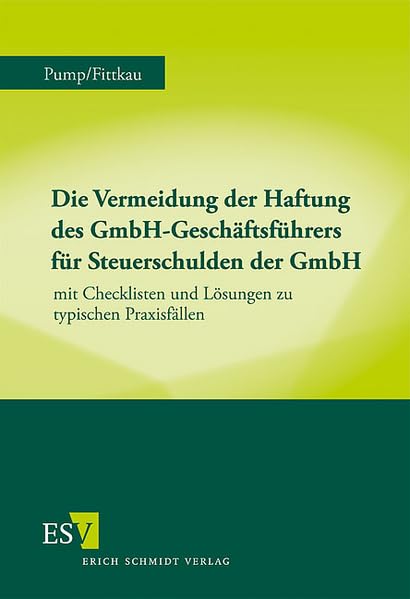 Die Vermeidung der Haftung des GmbH-Geschäftsführers für Steuerschulden der GmbH Law