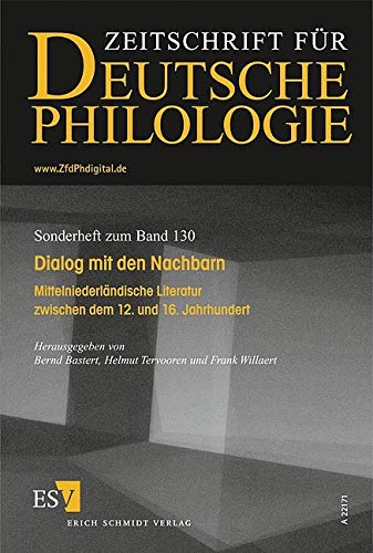 Dialog mit den Nachbarn: Mittelniederländische Literatur zwischen dem 12. und 16. Jahrhundert. Sonderhefte der Zeitschrift für deutsche Philologie Contemporary literature Books