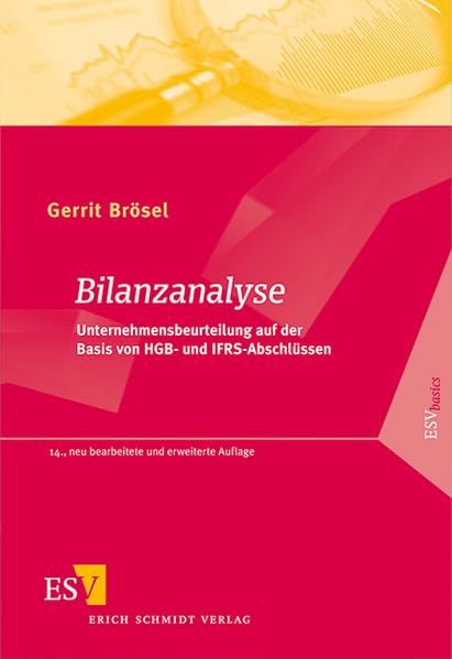 Bilanzanalyse: Unternehmensbeurteilung auf der Basis von HGB- und IFRS-Abschlüssen Law