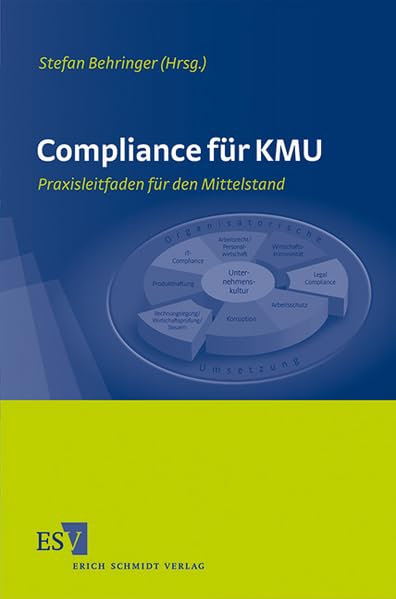 Compliance für KMU: Praxisleitfaden für den Mittelstand Law