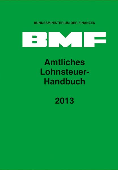Amtliches Lohnsteuer-Handbuch 2013 Law