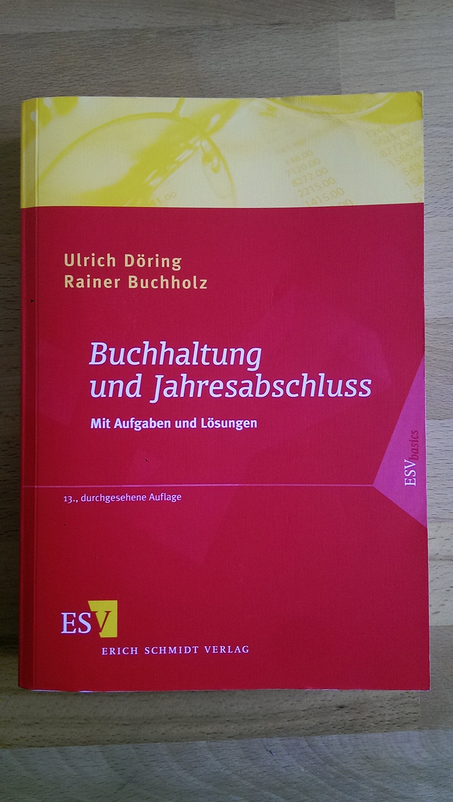 Buchhaltung und Jahresabschluss: Mit Aufgaben und Lösungen (ESVbasics) Law