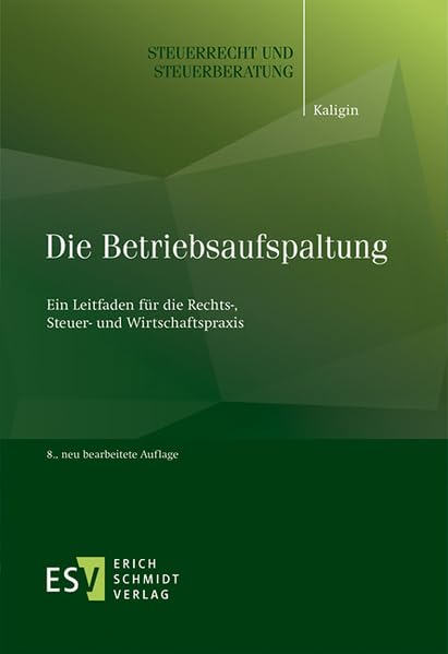 Die Betriebsaufspaltung: Ein Leitfaden für die Rechts-, Steuer- und Wirtschaftspraxis book
