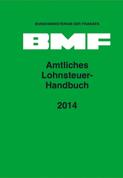 Amtliches Lohnsteuer-Handbuch 2014 Law