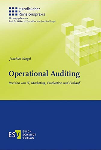 Operational Auditing: Revision von IT, Marketing, Produktion und Einkauf (Handbücher der Revisionspraxis) Law