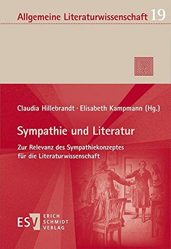 Sympathie und Literatur: Zur Relevanz des Sympathiekonzeptes für die Literaturwissenschaft (Allgemeine Literaturwissenschaft. Wuppertaler Schriften) Books