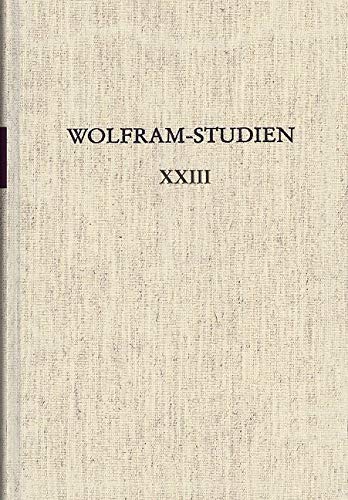 Wolfram-Studien XXIII: Wolframs Parzival-Roman im europäischen Kontext Tübinger Kolloqium 2012: Wolframs Parzival-Roman im europäischen Kontext - - ... der Wolfram von Eschenbach-Gesellschaft) Contemporary literature